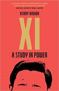倫敦國王學院中國研究所主任克里·布朗（Kerry Brown）即將出版的新書《習近平：權力的研究》（Xi: A Study in Power）（照片來源：亞馬遜）