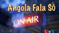 21 Jun 2013 Angola Fala Só - Celso Malavoloneke: "Ética beliscada com nomeação de filho do pres.