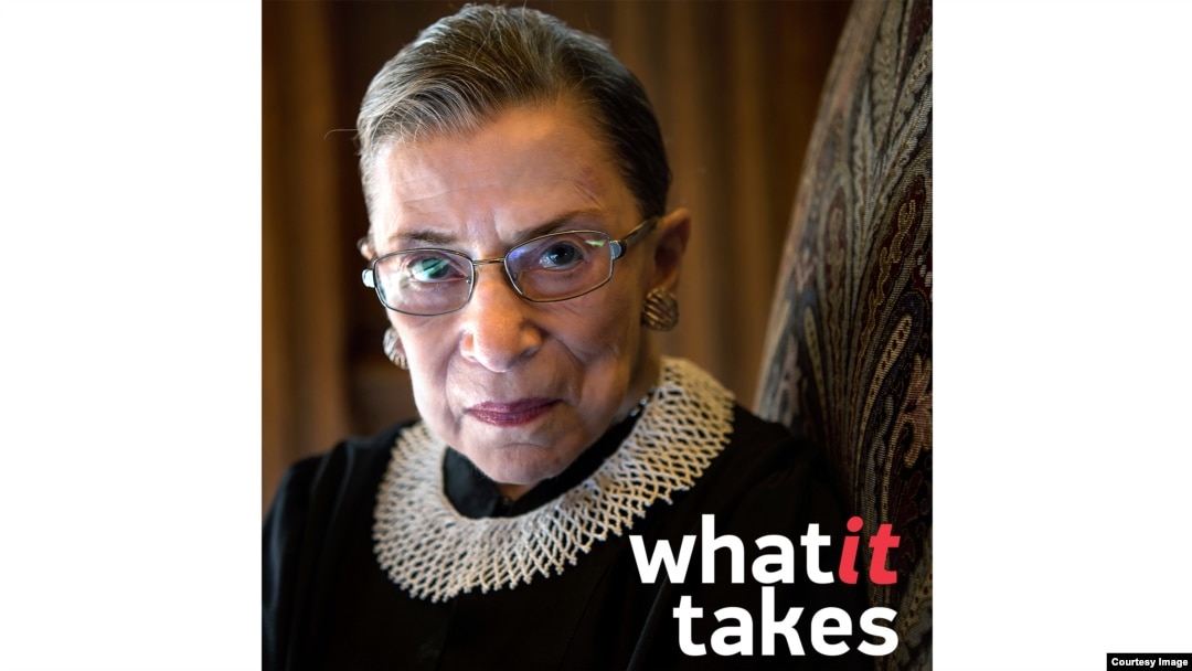 What It Takes - Ruth Bader Ginsburg